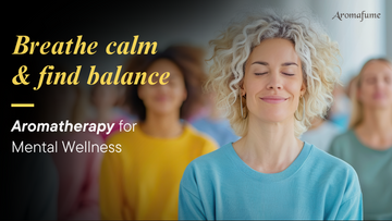 How Aromatherapy Can Gently Support Your  Mental Well-being: A Beginner’s Guide