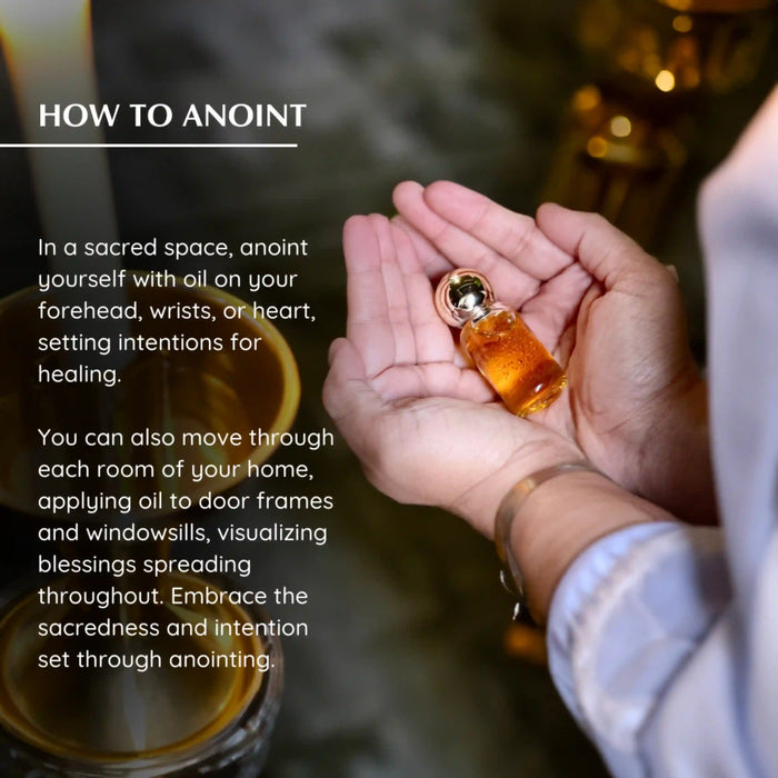 Anoint sacred spaces, yourself for healing and setting intention