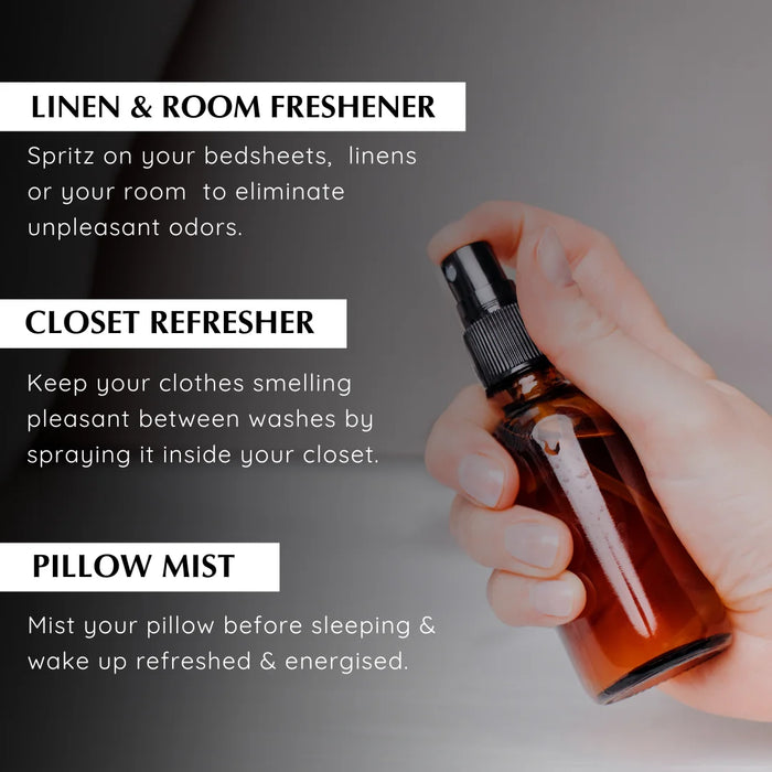 How to use - Spritz on your bedsheets, linens and spaces and eliminate bad odour. Spritz on inside closet to keep them smelling pleasant.