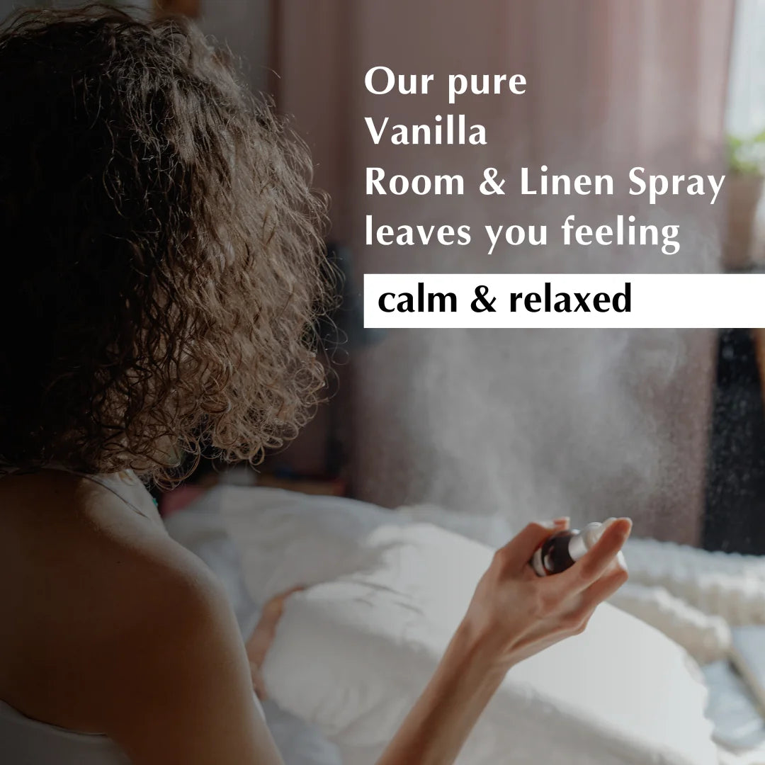 Our Pure vanilla room & Linen Spray Leaves you feeling calm & relaxed